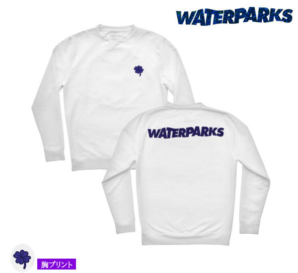 【お取り寄せ】Waterparks/ウォ-ターパークス - 刺繍 Cloverロゴ・クルーネック・トレーナー(ホワイト)
