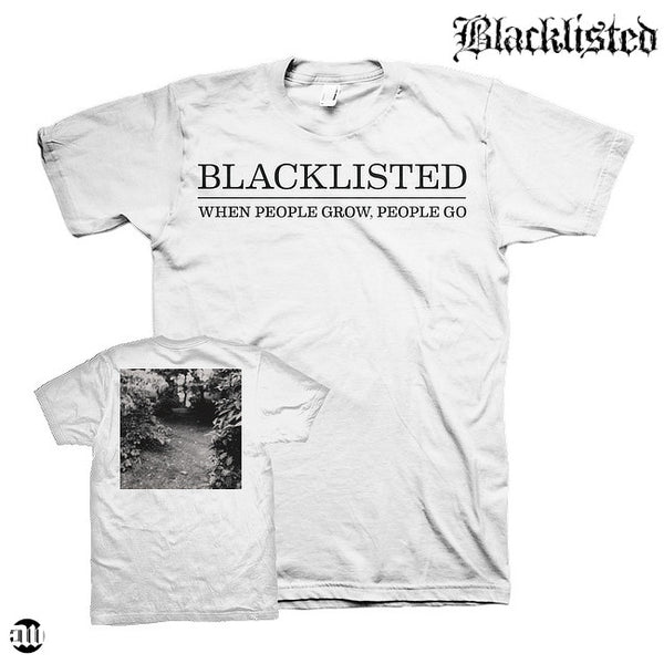 【お取り寄せ】Blacklisted / ブラックリステッド - When People Grow, People Go Tシャツ(ホワイト)