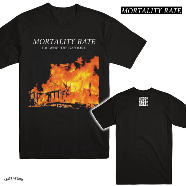 【お取り寄せ】Mortality Rate / モータリティー・レイト - YOU WERE THE GASOLINE Tシャツ(ブラック)